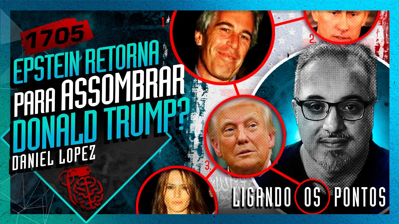 A VOLTA DE EPSTEIN: DANIEL LOPEZ -  Inteligencia Ltda. Podcast #1705