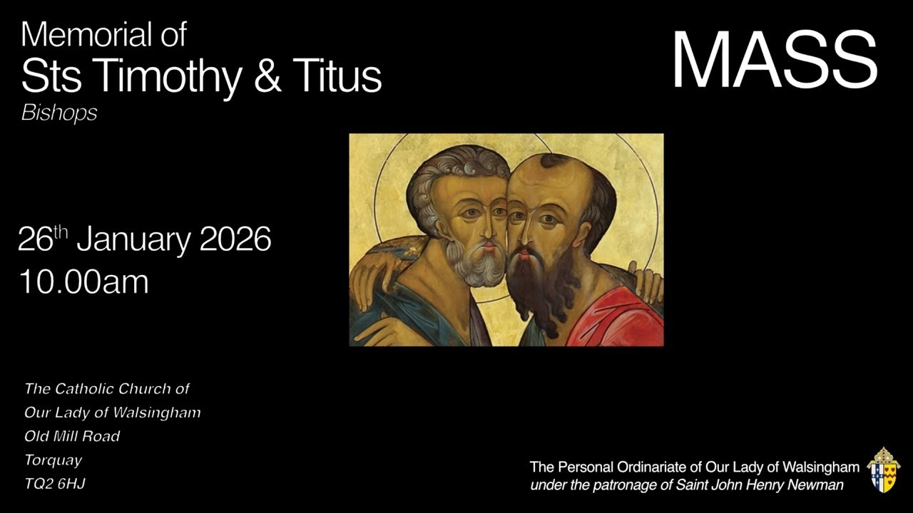 Mass from Our Lady of Walsingham Torquay  Sts Timothy & Titus, Bishops