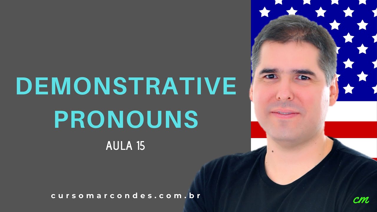 Demonstrative Pronouns (THIS-THAT-THESE-THOSE) - Curso Completo de Inglês | Inglês Básico - Aula 15