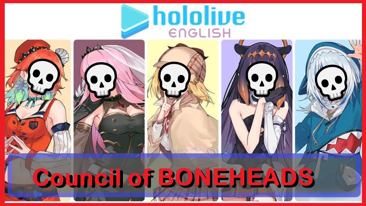 【ENCollab】Self proclaimed council of BONEHEADS 【HololiveEN】