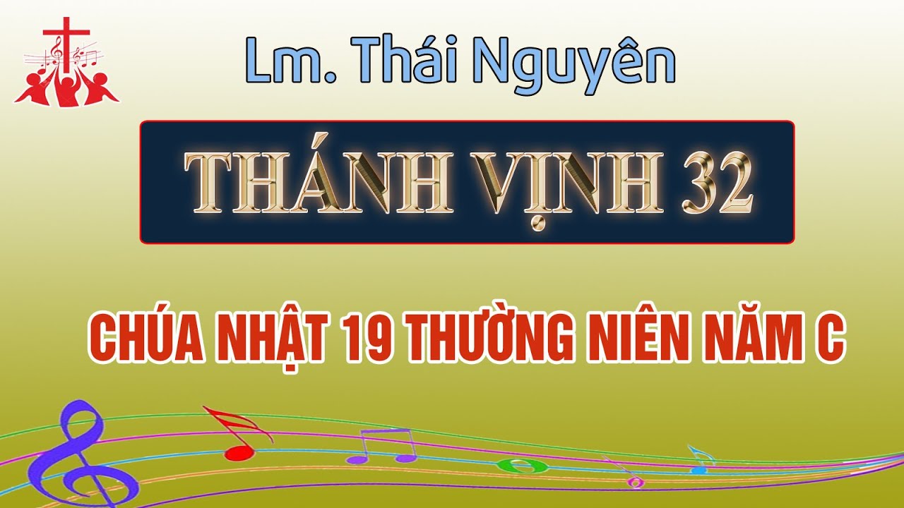 Đáp ca Chúa nhật 19 Thường Niên năm C - Thánh vịnh 32 Lm Thái Nguyên | SUPON MUSIC