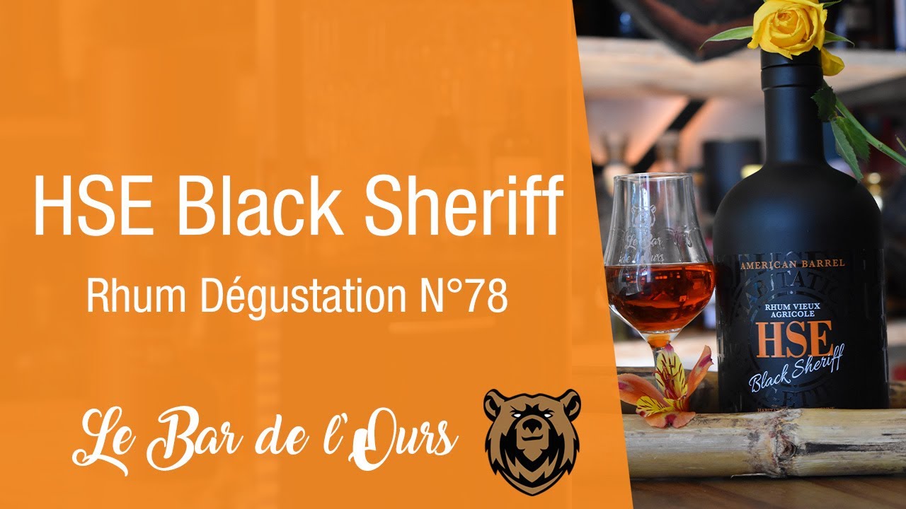 HSE Black Sheriff - Rhum Dégustation N°78