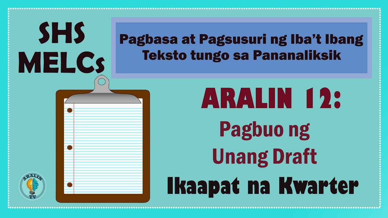Aralin 12: Pagbuo ng Unang Draft SHS Grade 11 MELCs (Ver.2)