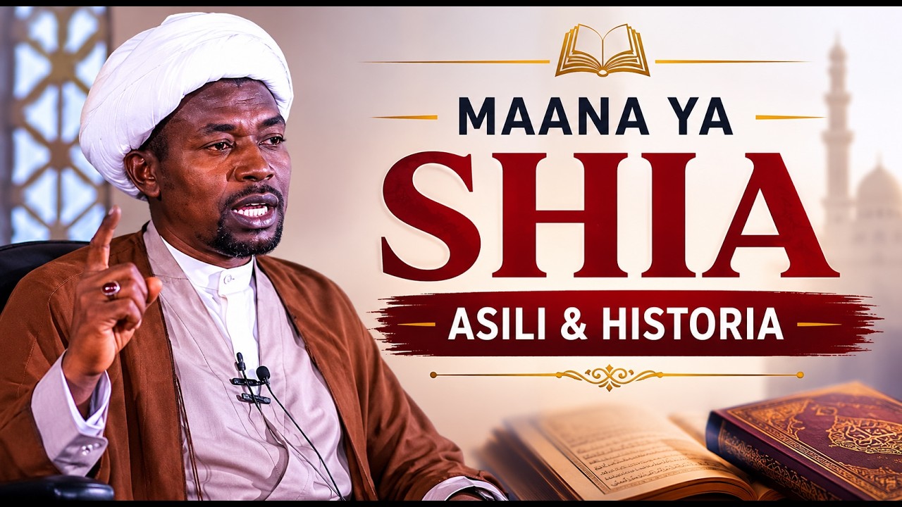 Shia ni Nani? Hebu Tuchunguze Pamoja | E1