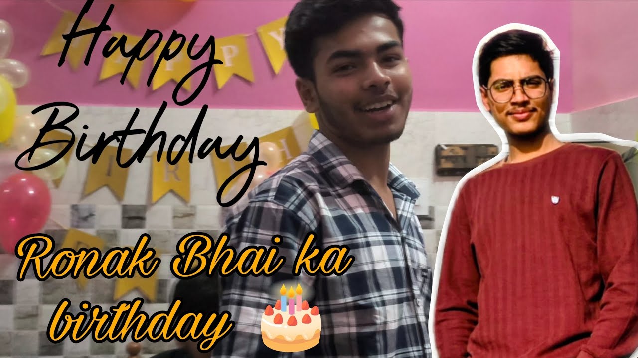 Ronak Bhai का birthday 🥳🎂 Full enjoy vlog 