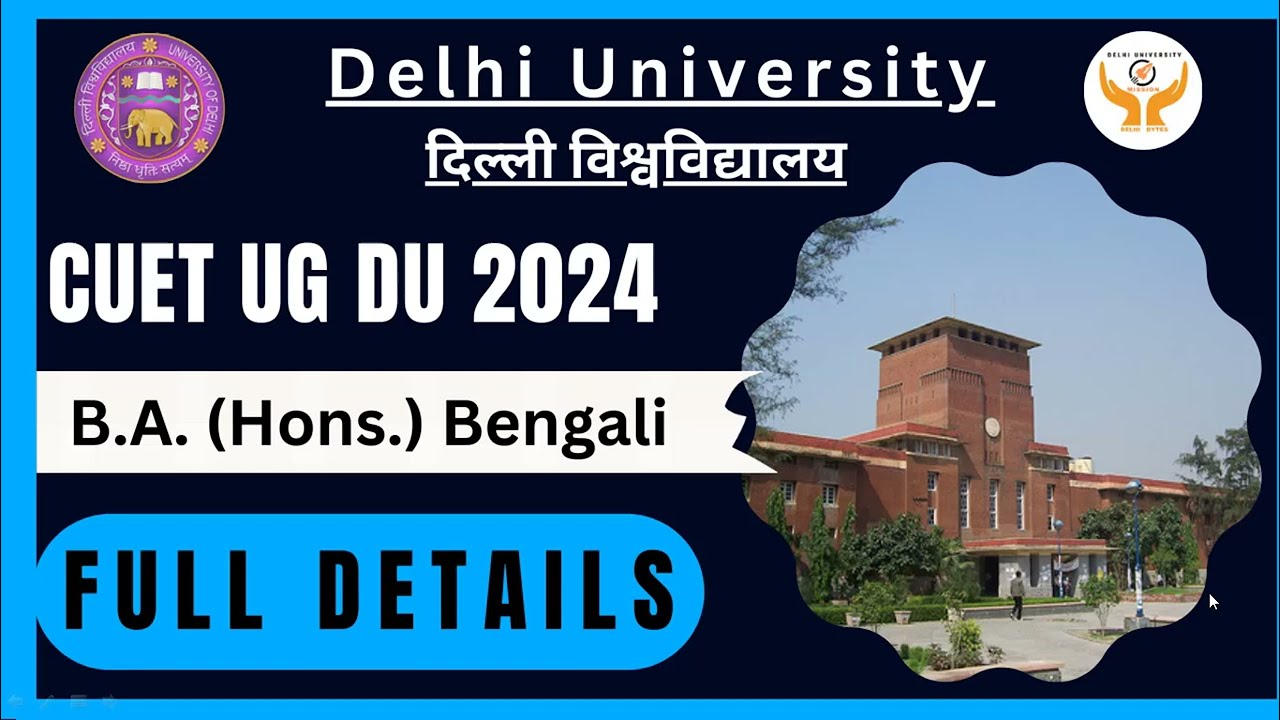 B.A. (Hons.) Bengali \\ Delhi University \\CUET UG
