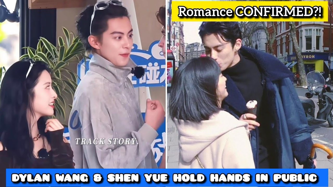 DYLAN WANG & SHEN YUE HOLD HANDS IN PUBLIC — Romance CONFIRMED?!