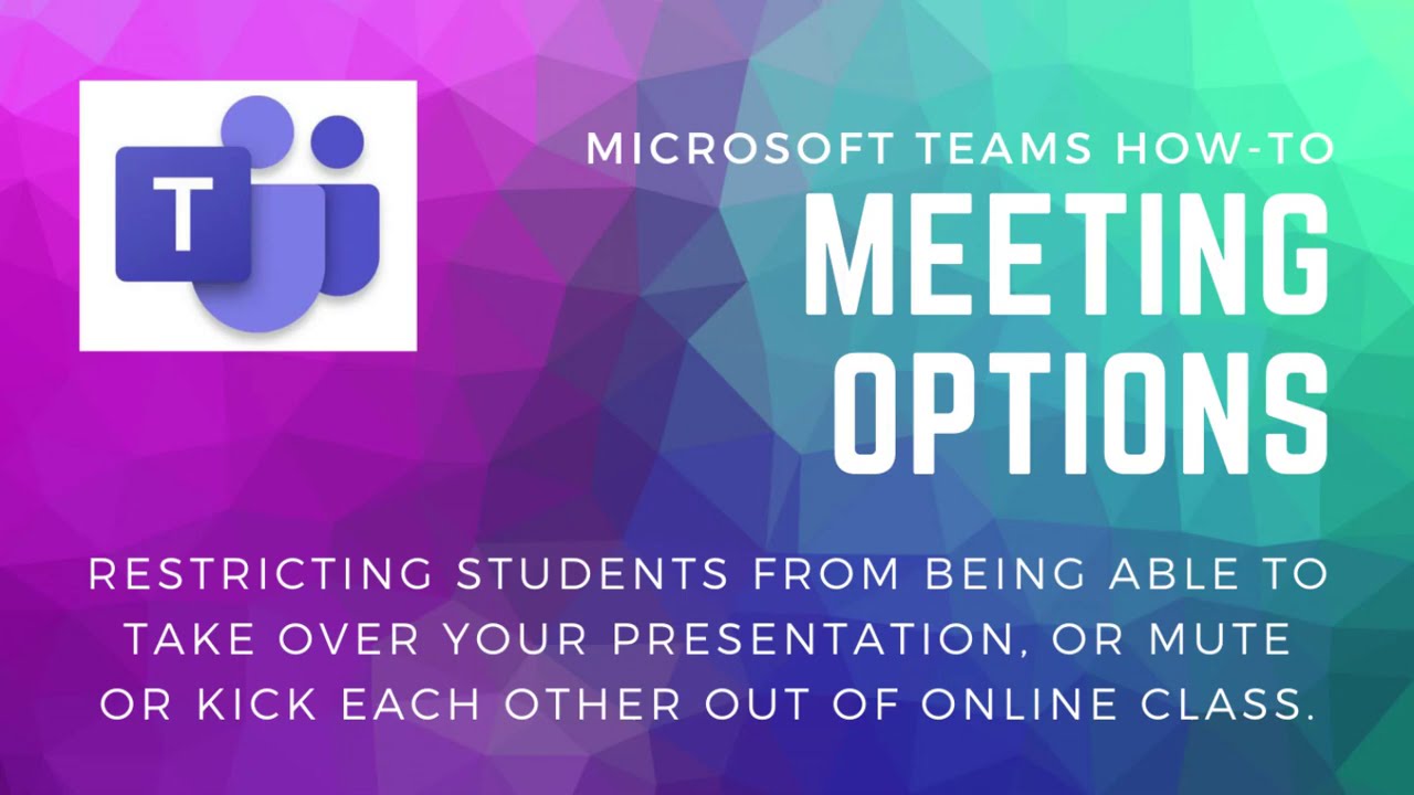Microsoft Teams: Meeting Options