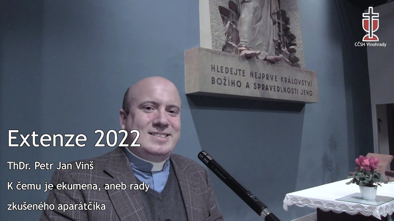 ThDr. Petr Jan Vinš - K čemu je ekumena, aneb rady zkušeného aparátčíka