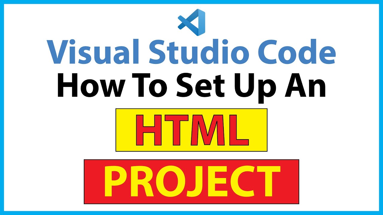 Как настроить HTML-проект в VS Code: пошаговое руководство