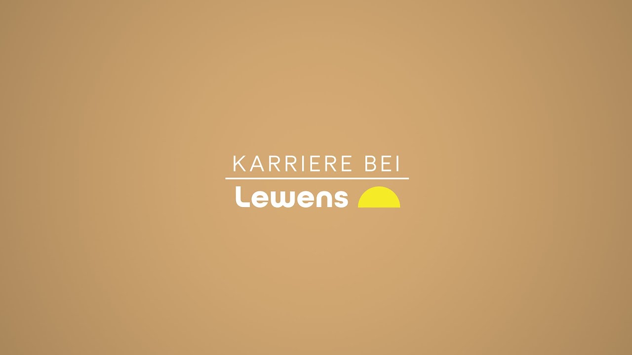 Karriere bei Lewens. Werden Sie Teil unseres Teams!