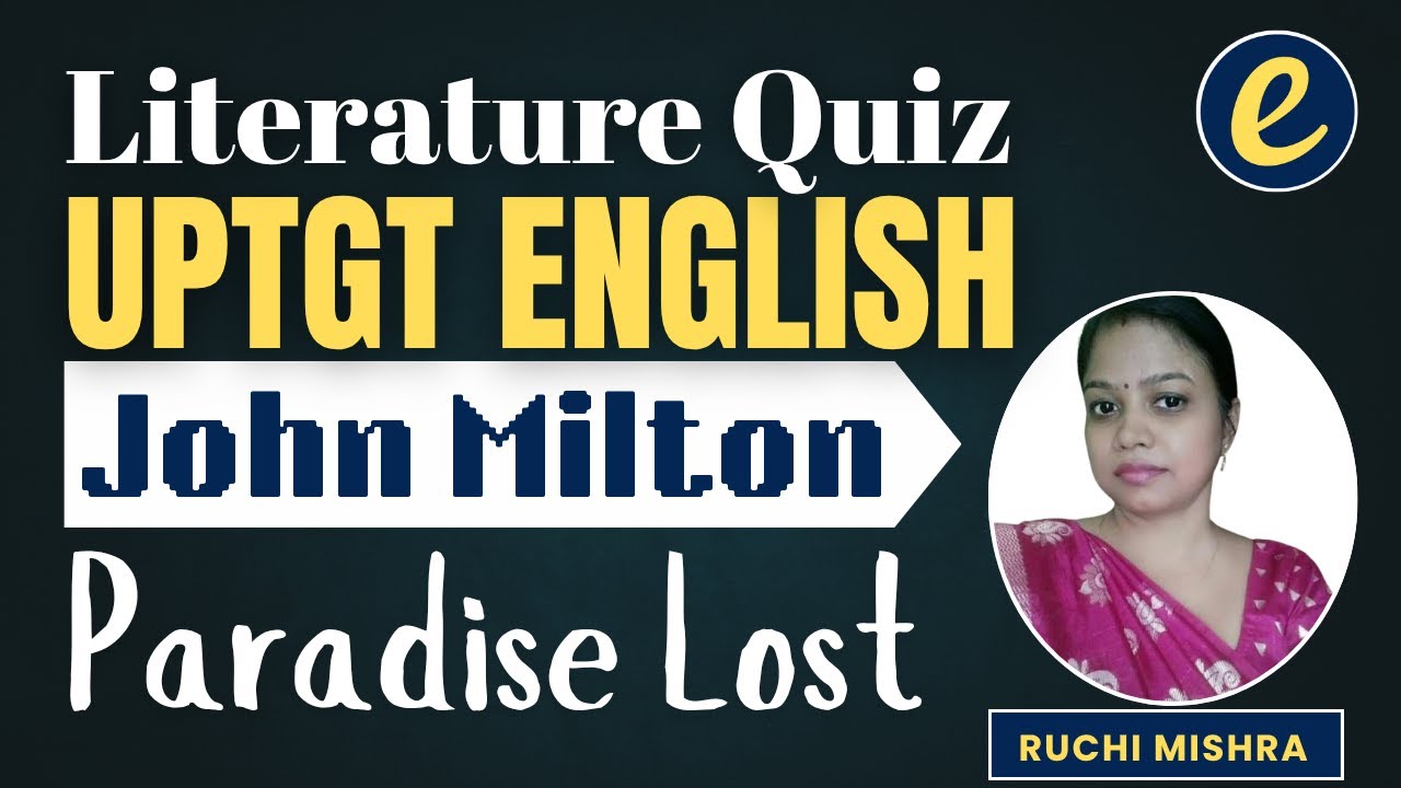 John Milton | Paradise Lost | UPTGT PGT English Practice Questions and Answers by Ruchi Ma'am