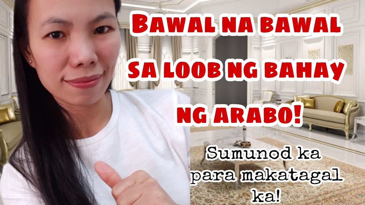 MGA BAWAL SA LOOB NG BAHAY NG ARABO | KHADAMA MIDDLE EAST