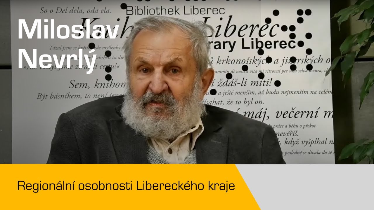 Regionální osobnosti – Miloslav Nevrlý