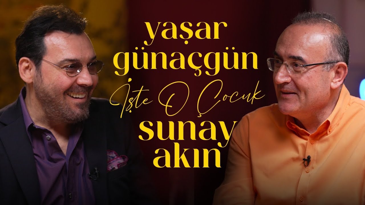 Yaşar Günaçgün | Sunay Akın ile İşte O Çocuk