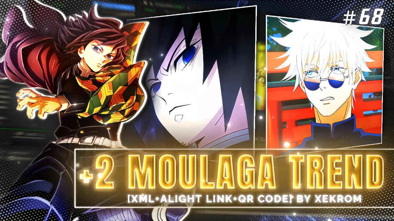 +2 VIRAL MOULAGA TREND EDITS PRESETS #68 [XML+ALIGHT LINK+QR CODE] | ALIGHT MOTION 📲