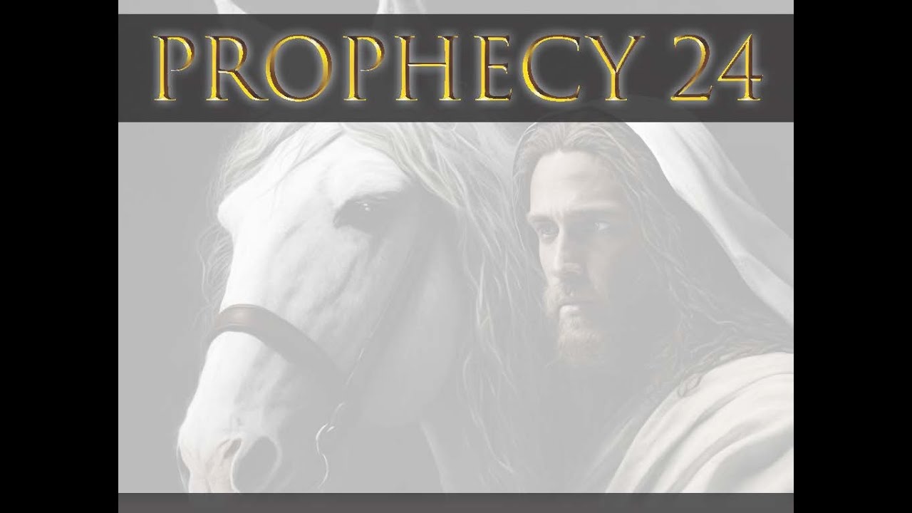 Prophecy 24   Part 2 - Pastor Mike Golay.