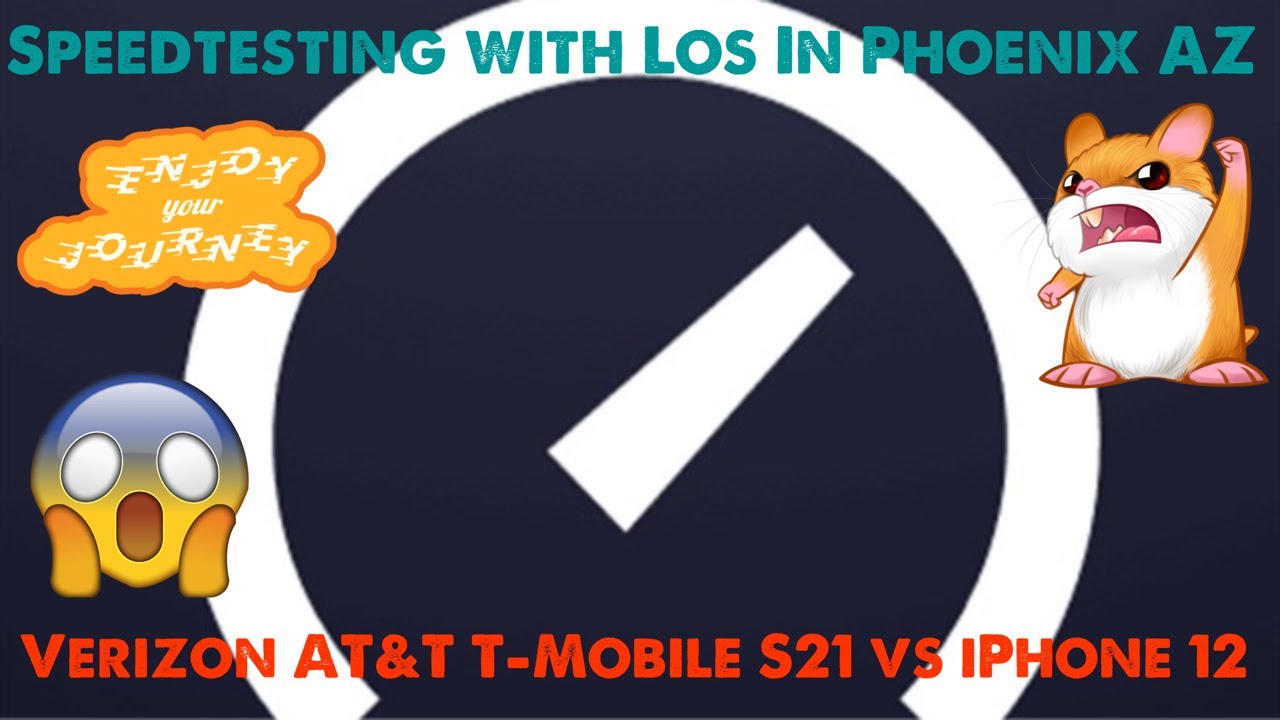 Speedtesting Verizon AT&T T-Mobile LTE & 5G networks in Phoenix AZ