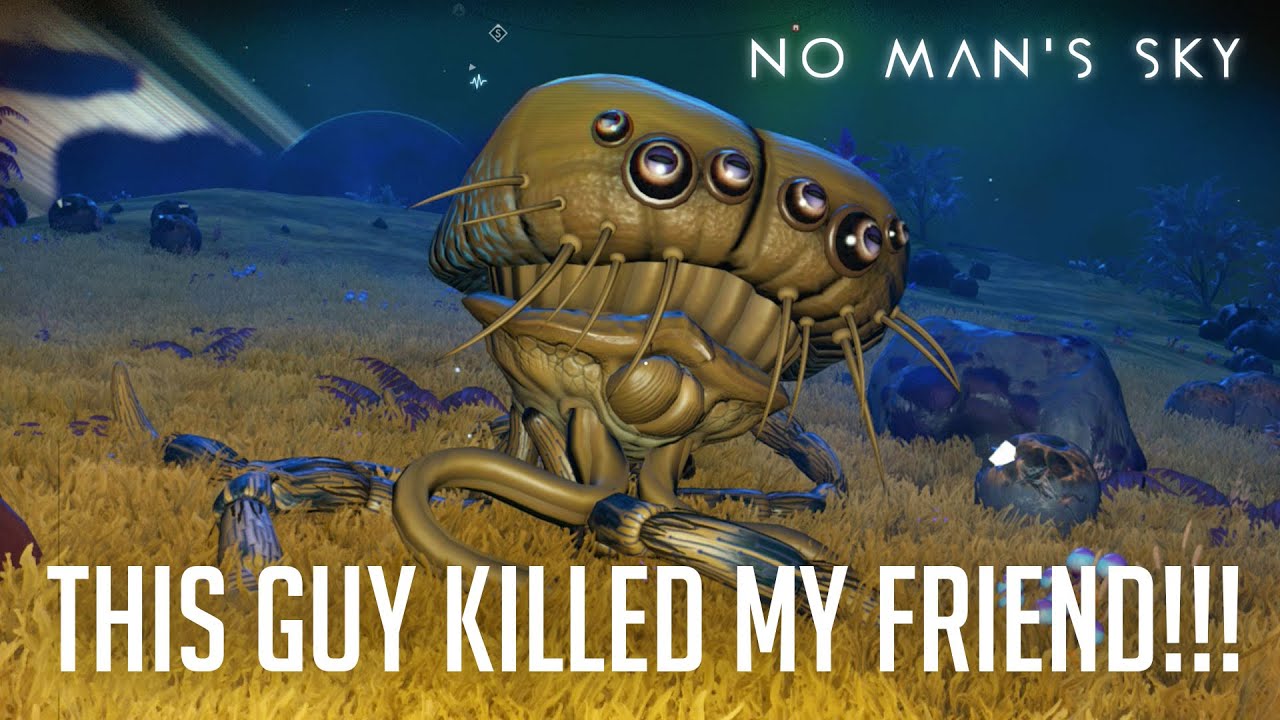 THIS GUY KILLED MY FRIEND!!! (No Man’s Sky)