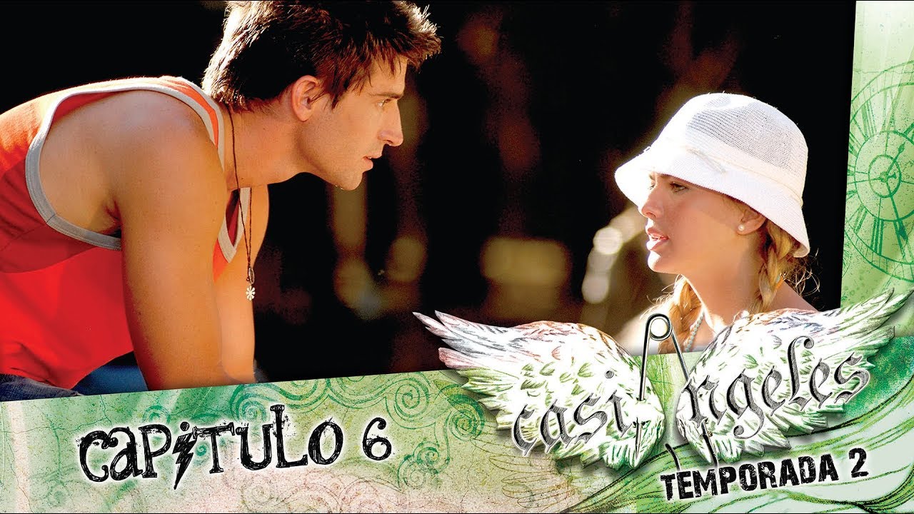 Casi Angeles  Temporada 2 Capitulo 6 EL RULO VUELVE