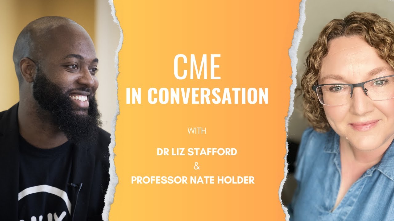 CME in Conversation: Episode 5 - Nate Holder