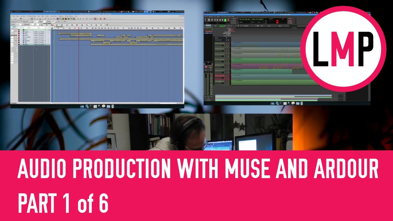 Audio Production with Muse and Ardour - Part 1 of 6