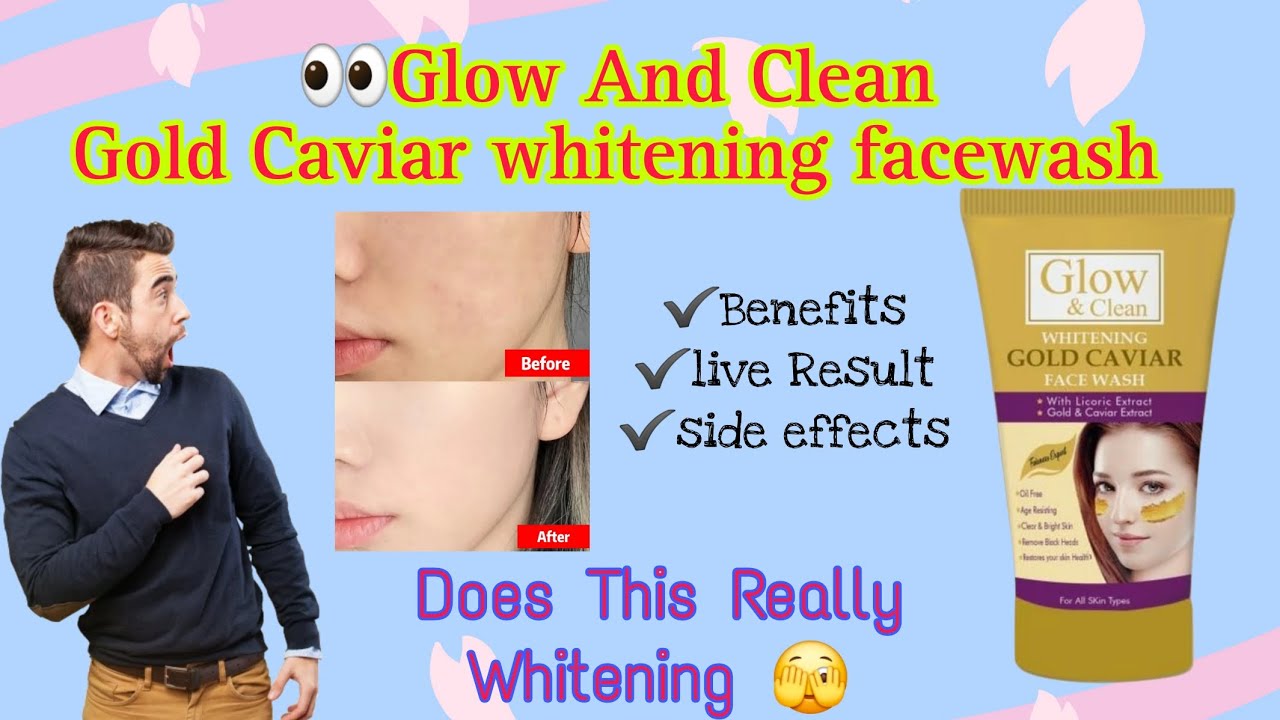 Glow and clean Gold caviar whitening facewash review | Glow and clean facewash Results
