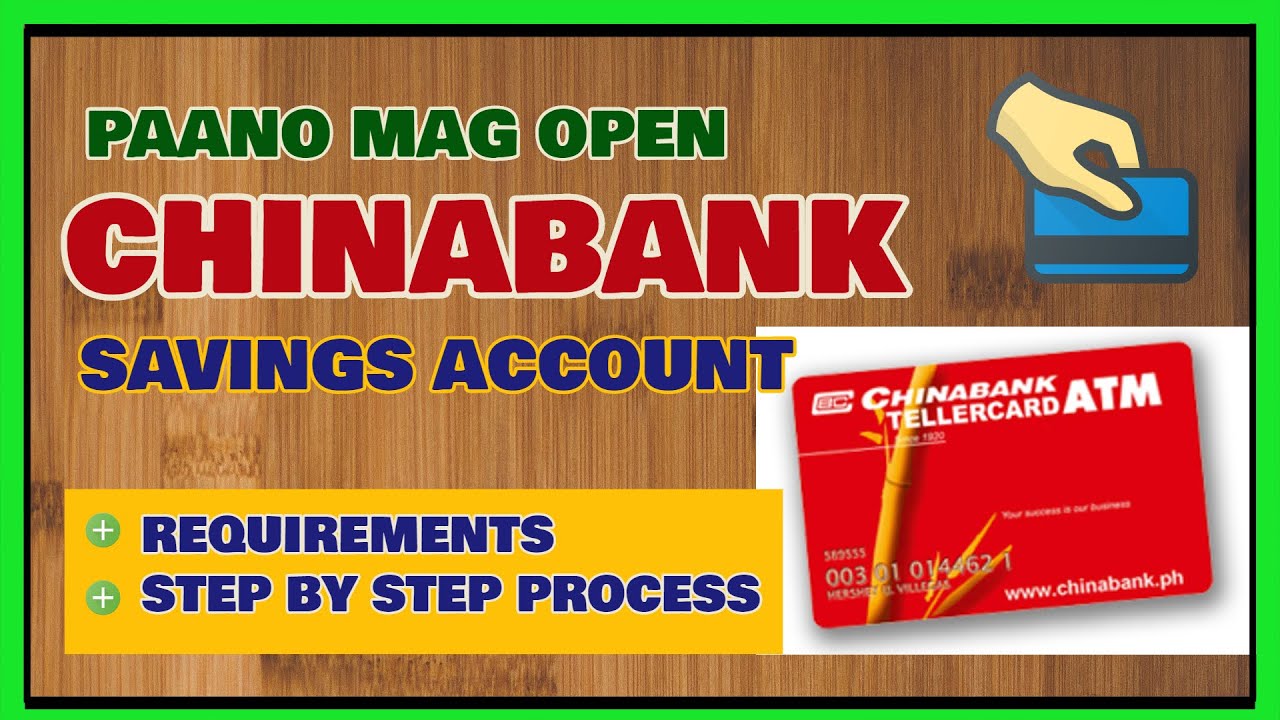 Chinabank Account Opening: How to Open Chinabank Savings Account and Requirements