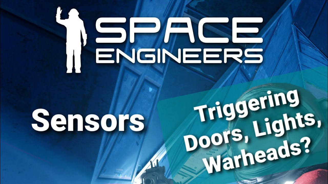 Sensors | Space Engineers