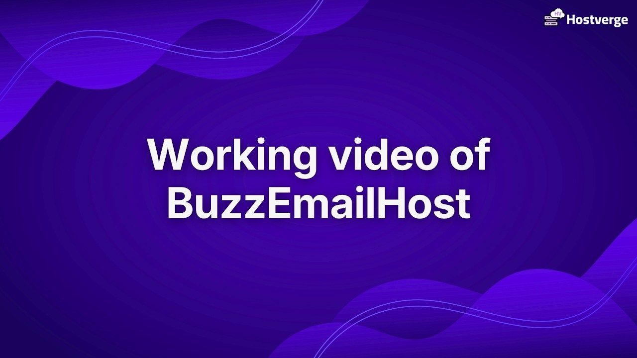 Working video of BuzzEmailHost | Hostverge Tutorials