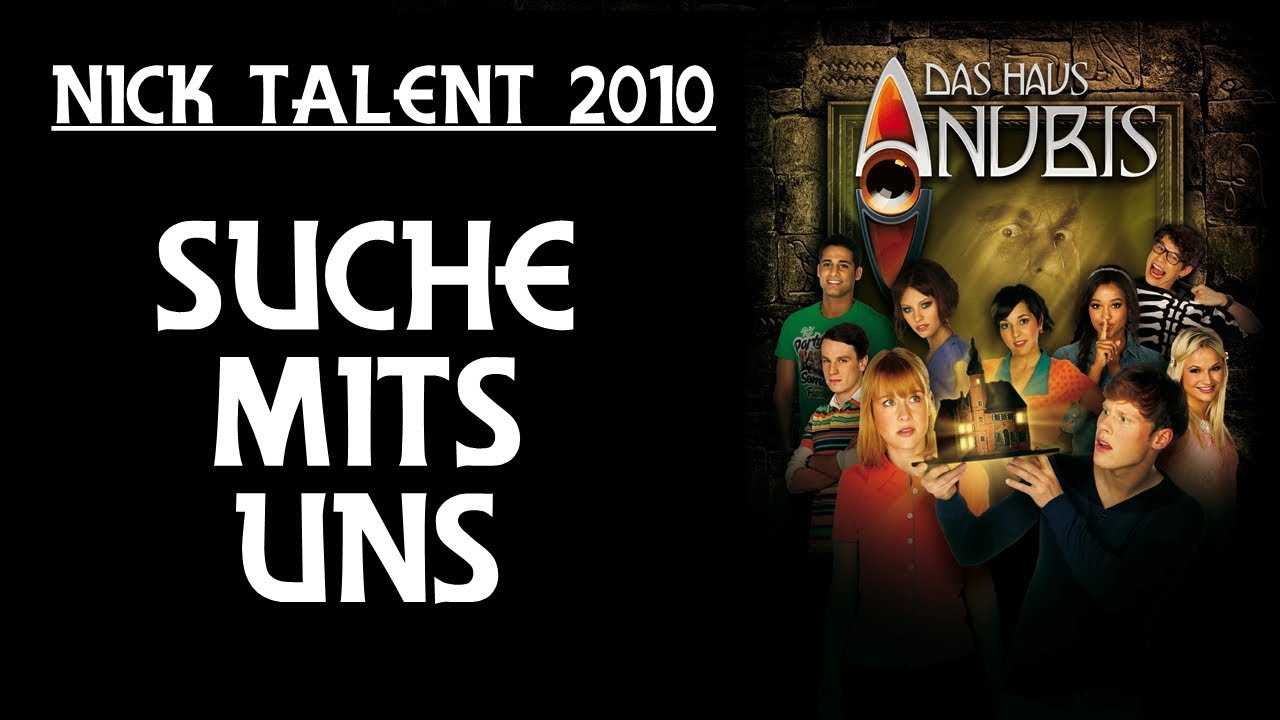 Das Haus Anubis - Suche Mits Uns (Live on Nick Talent 2010)