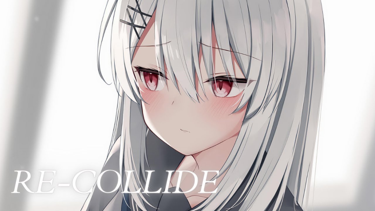 Nightcore - Re-collide