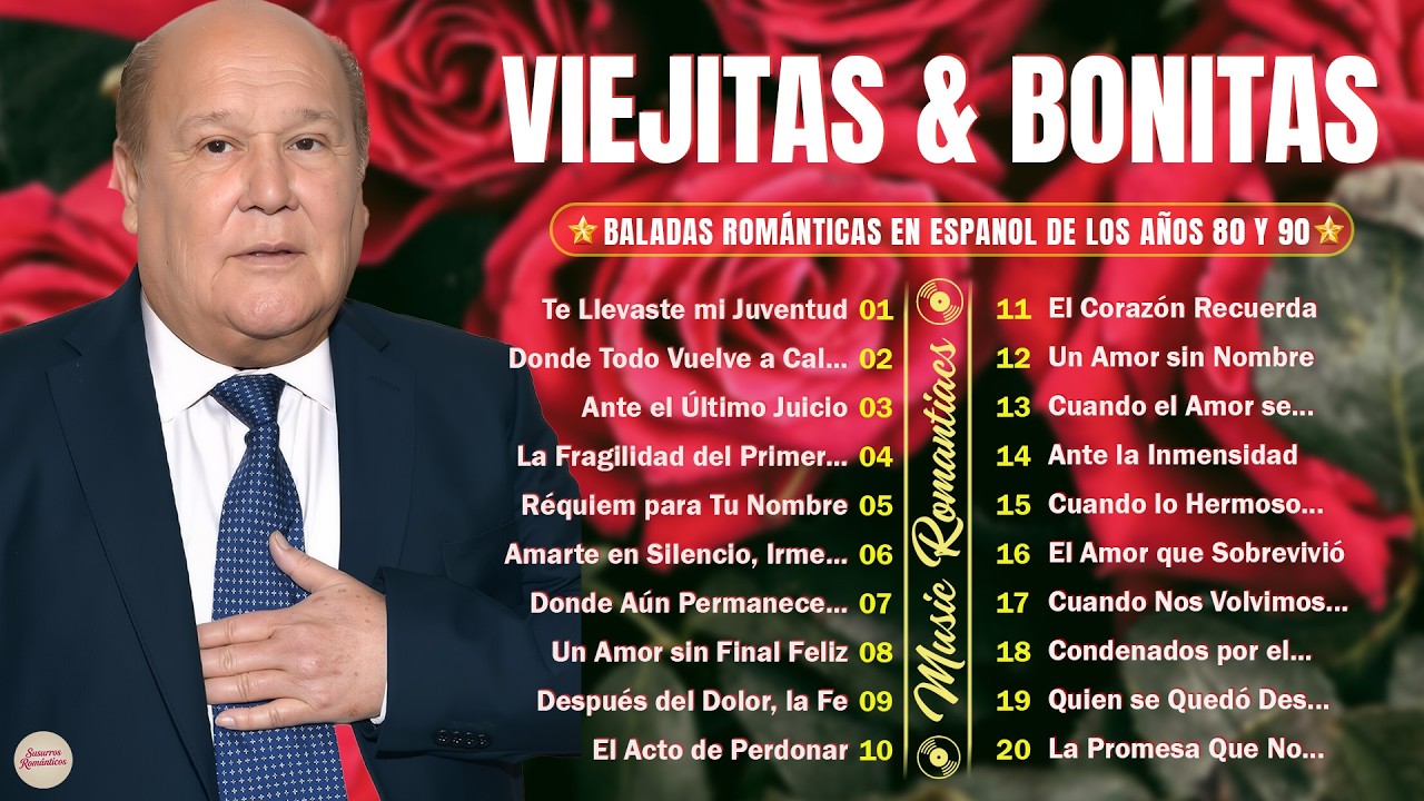 Romanticas de amor Leo Dan, Camilo Sesto,  Perales, Jose Jose VIEJITAS PERO BONITAS