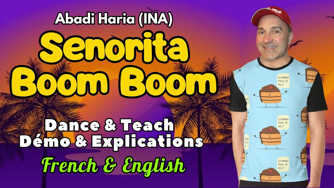 Senorita Boom Boom Line Dance (Dance & Teach / Démo & Explications / French & English)
