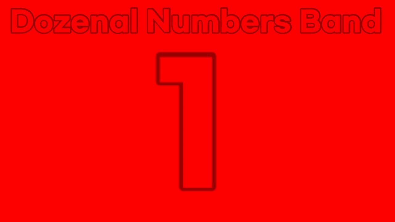 Dozenal Numbers Band 1 (real!!) For @whentheroomslowdetailed