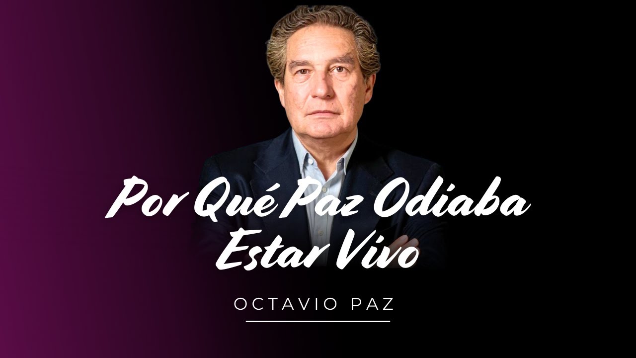 Lo Que Octavio Paz Nunca Contó Sobre Su Relación con la Muerte (Estremecedor)