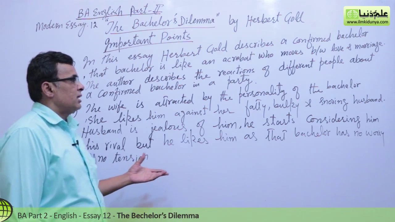 BA English Modern Essay 12, The Bachelor's Dilemma - BA English 4th year - PU/SU