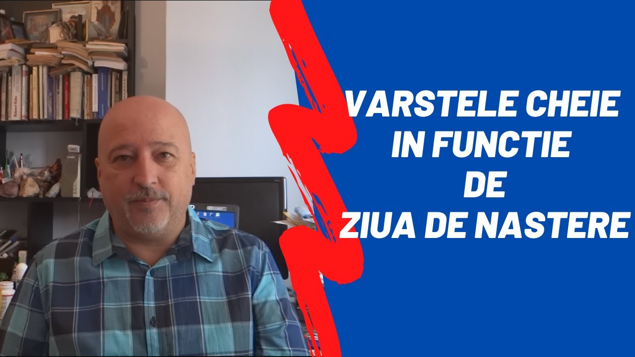 Varstele cheie in functie de data nasterii | Psihonumerologie