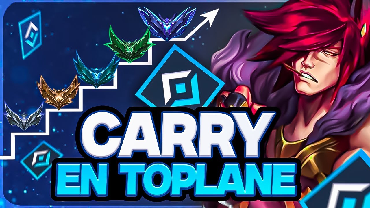 COMMENT CARRY EN TOPLANE POUR MONTER EN ELO!
