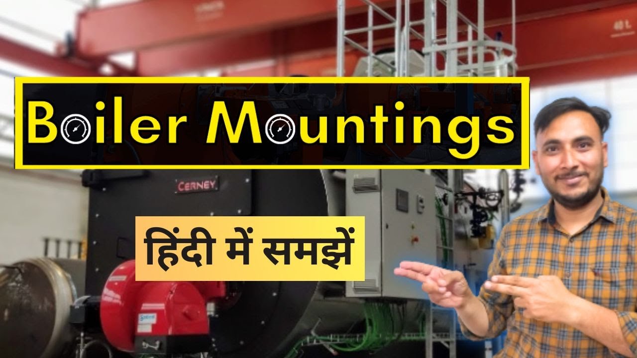 Boiler Mountings in Hindi || Boiler Mountings kya hoti hai