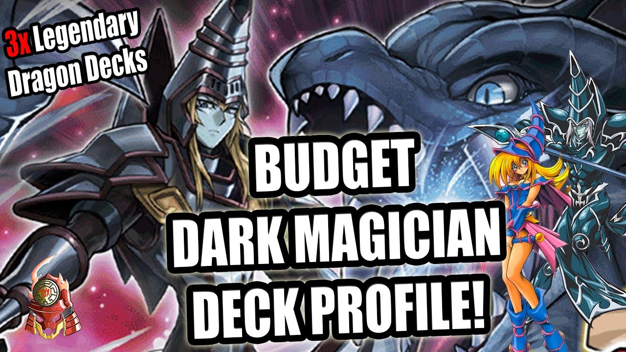 YU-GI-OH! BEST! BUDGET DARK MAGICIAN DECK PROFILE! 3X LEGENDARY DRAGON DECKS! CHEAP + COMPETITIVE!