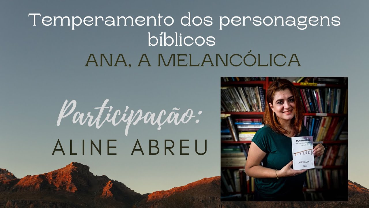 Temperamento dos personagens bíblicos | Ana, a melancólica