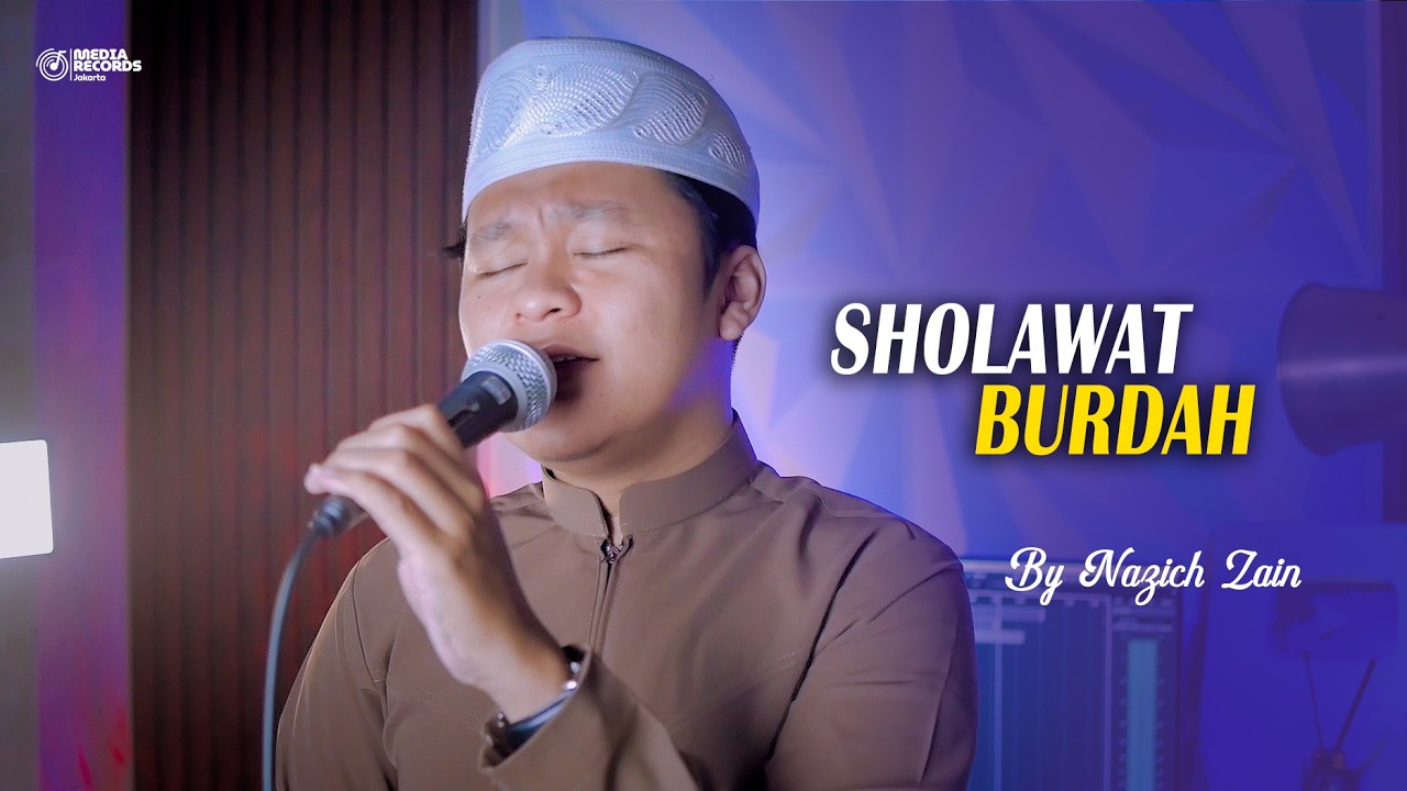 SHOLAWAT TERBARU! MAULA YA SHOLLI (BURDAH) Versi 2026 | by Nazich Zain