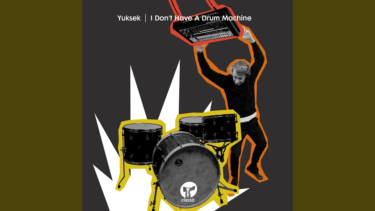 I Don't Have A Drum Machine