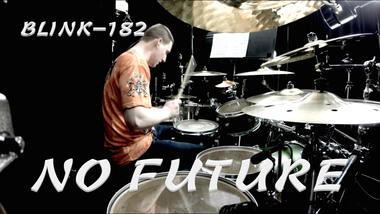 Blink-182 - No Future - Drum Cover