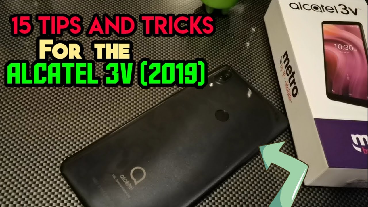 15 Tips and Tricks for the ALCATEL 3V (2019) Hidden Features