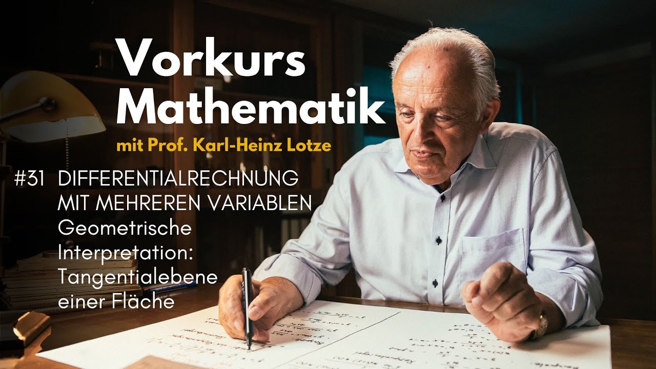 Vorkurs Mathematik #31 - Differentialrechnung mit mehreren Variablen - Tangentialebene einer Fläche
