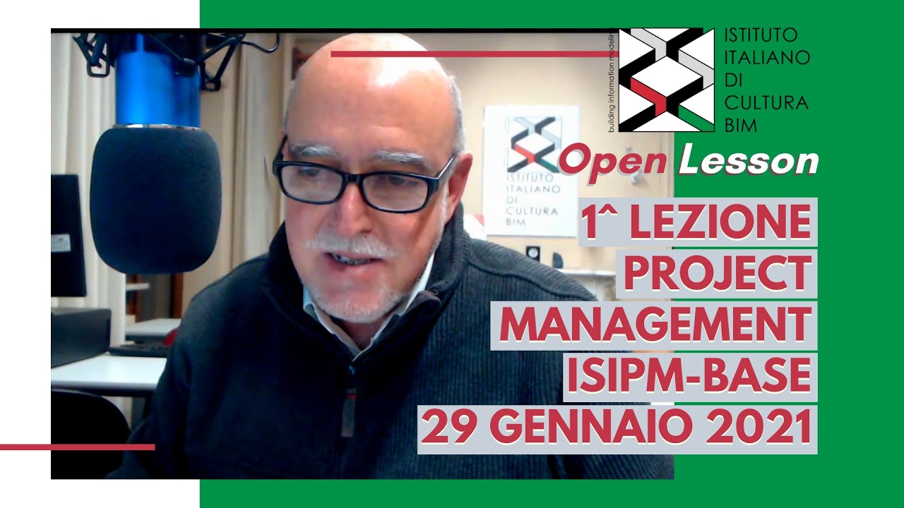 IICBIM On-line Open Lesson Gratuita - Project Management ISIPM-base 29 gennaio 2021
