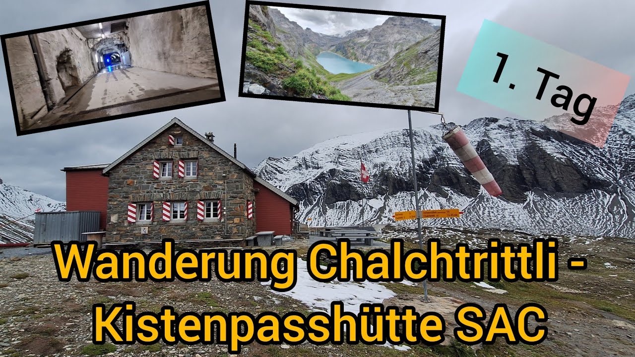 Wanderung Chalchtrittli GL - Muttseehütte SAC - Kistenpasshütte SAC