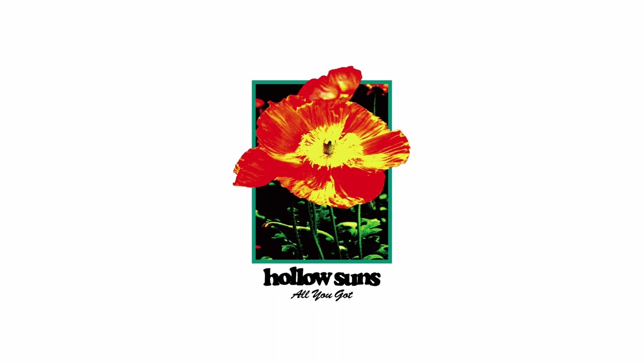 Hollow Suns — “All You Got” (Official Audio)